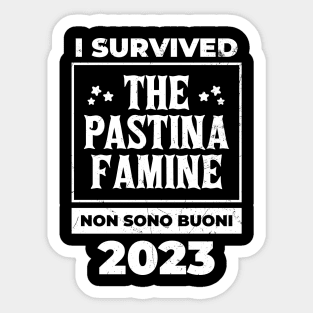 Pastina ~ I Survived The Pastina Famine 2023 Sticker